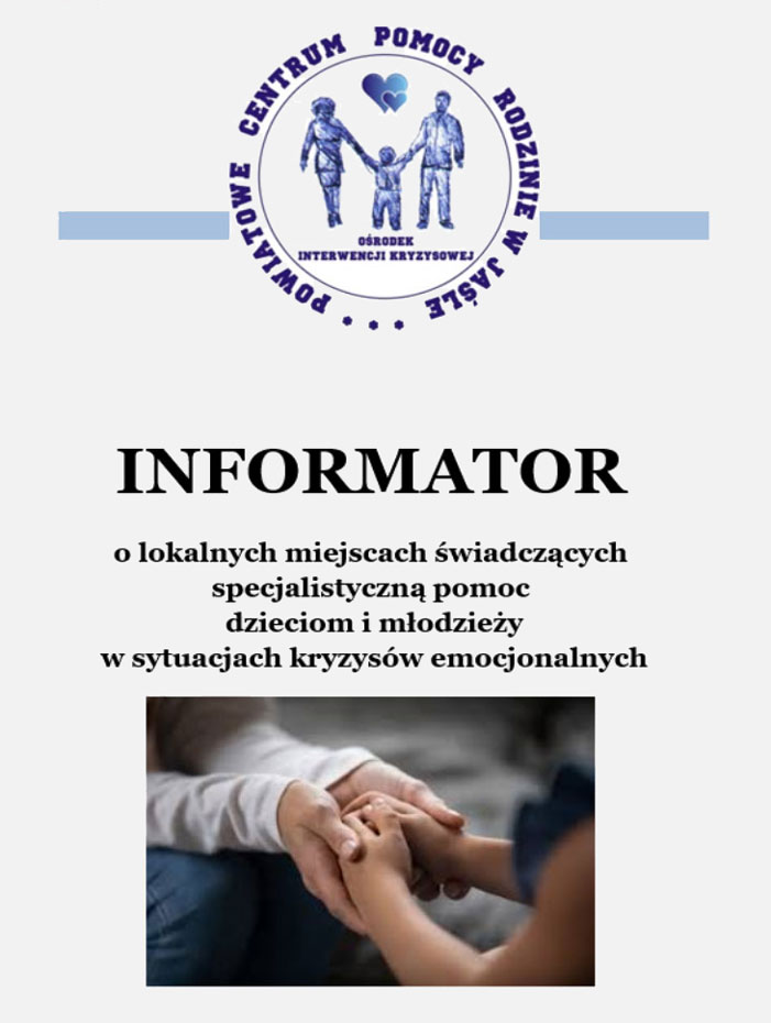 Informator o lokalnych miejscach świadczących specjalistyczną pomoc dzieciom i młodzieży w sytuacjach kryzysów emocjonalnych